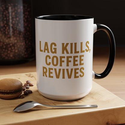 Gamer Lag Kills Accent Coffee Mug