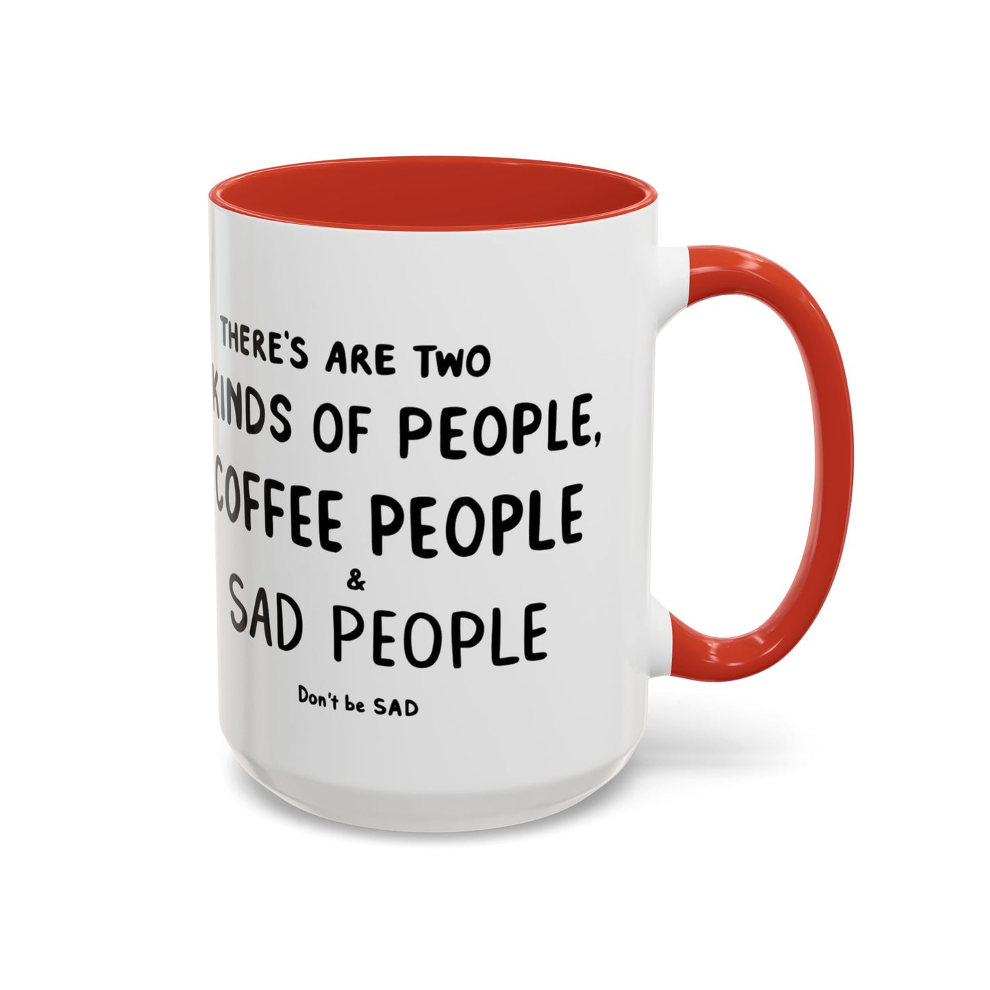 Sad vs Coffee People Mug, Unique Present for Any Occasion
