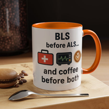 BLS before ALS and Coffee before Both - Perfect Gift for Paramedics, Nurses, and Healthcare Workers, Fun Office Mug