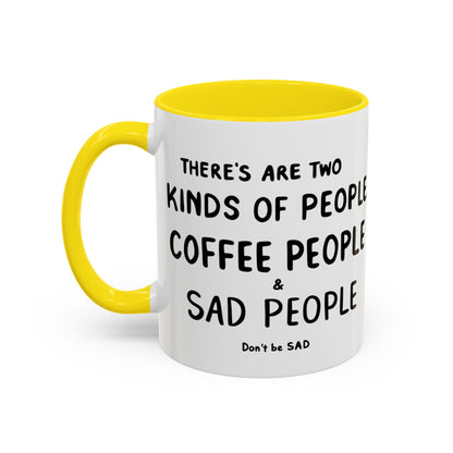 Sad vs Coffee People Mug, Unique Present for Any Occasion