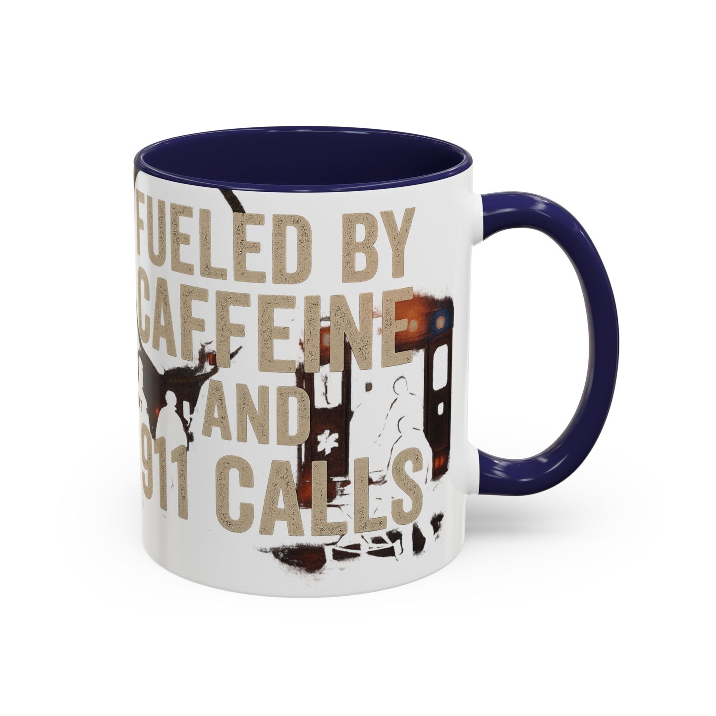 Fueled By Caffeine and 911 Calls – Perfect Gift for EMTs, Nurses, and First Responders