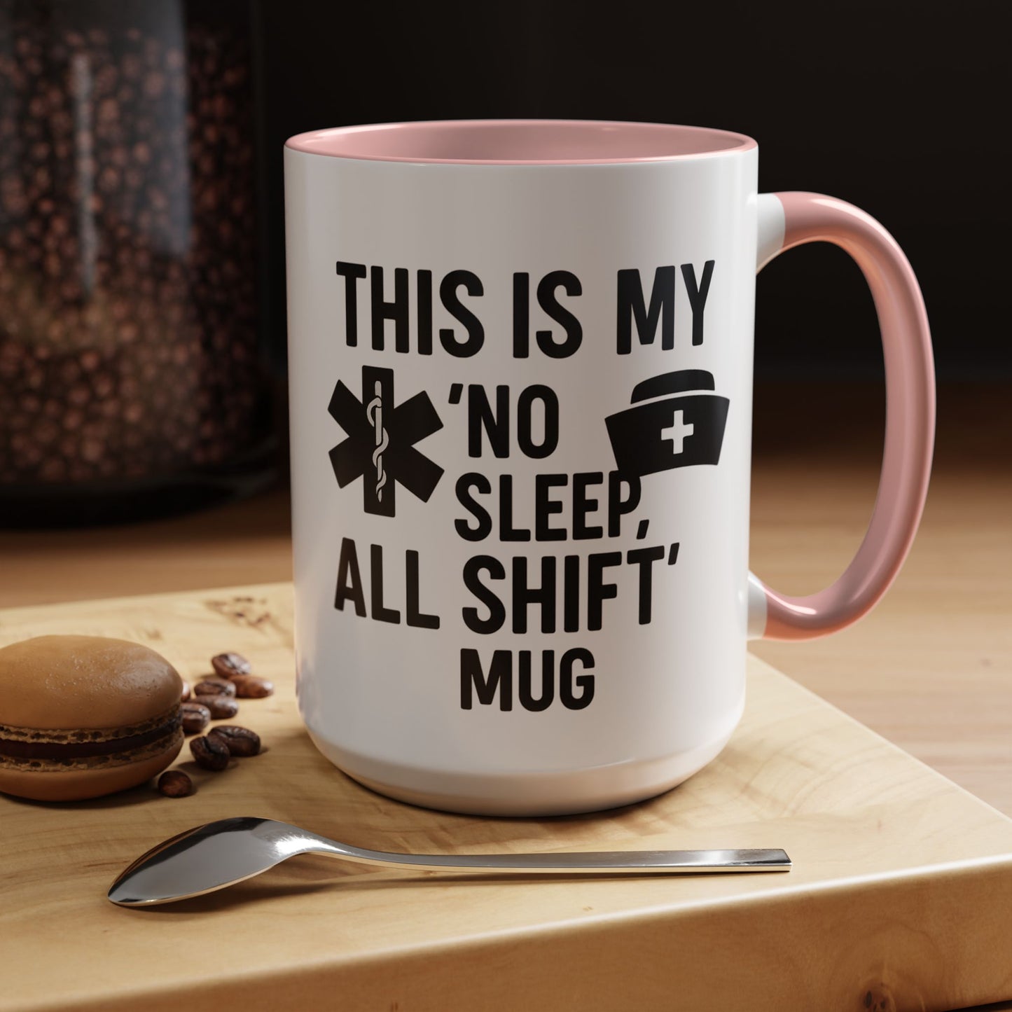 This Is My No Sleep All Shift Mug, Gift for Healthcare Workers, Black Accent Mug, Funny Nursing Gift