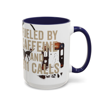 Fueled By Caffeine and 911 Calls – Perfect Gift for EMTs, Nurses, and First Responders