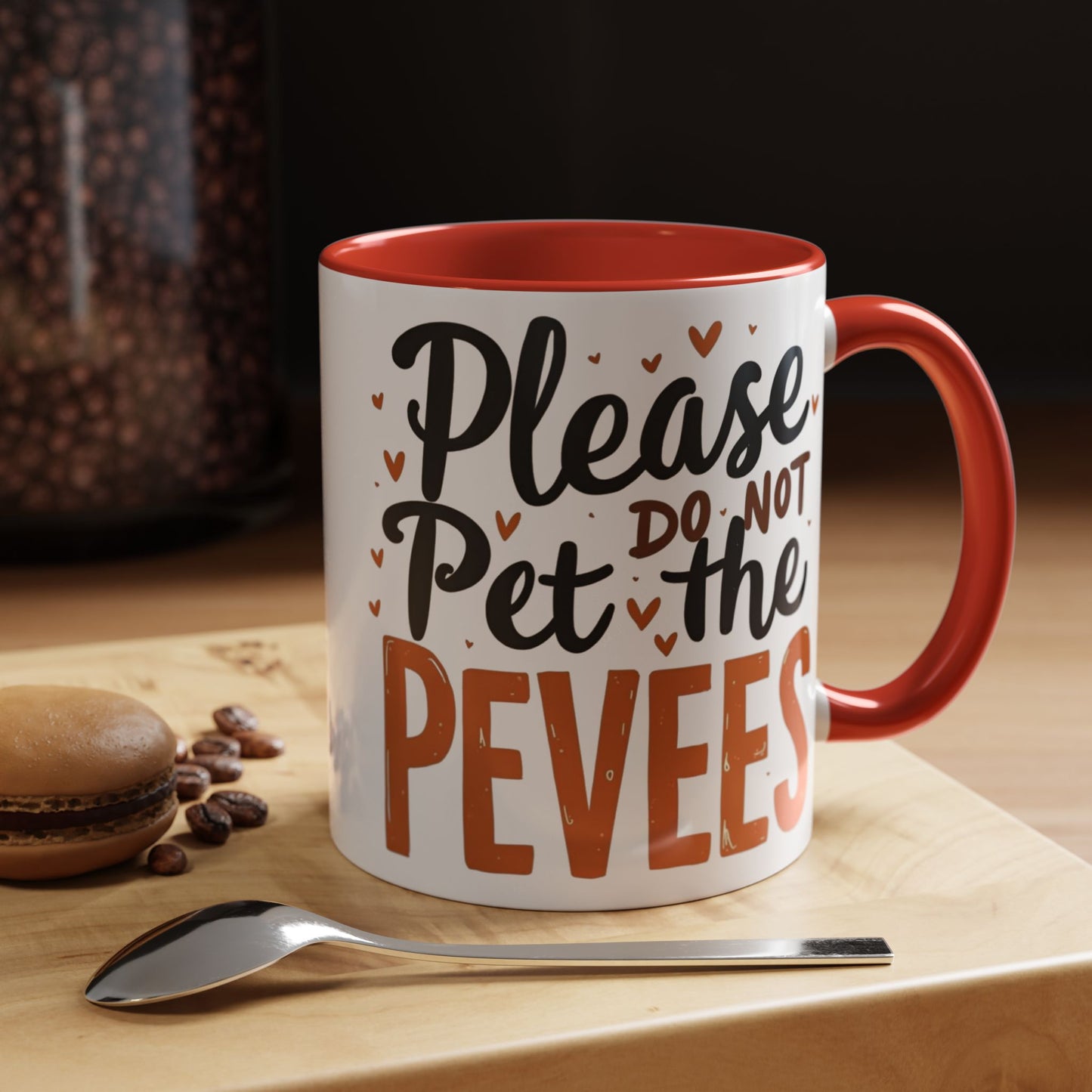 Playful Accent Coffee Mug - "Please Do Not Pet the Peeves" - Perfect for Home or Office