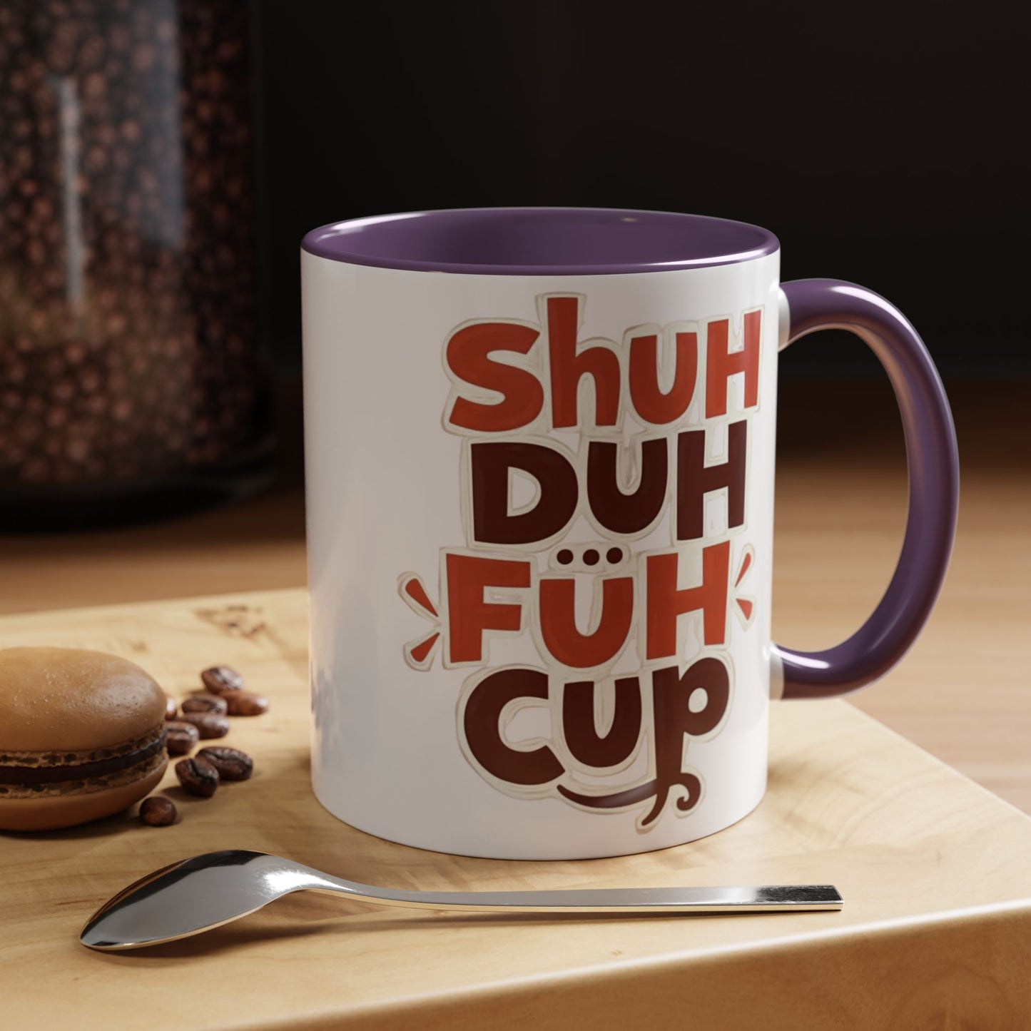 Shuh Duh Fuh CupFunny Accent Coffee Mug - Perfect Gift for Coffee Lovers!