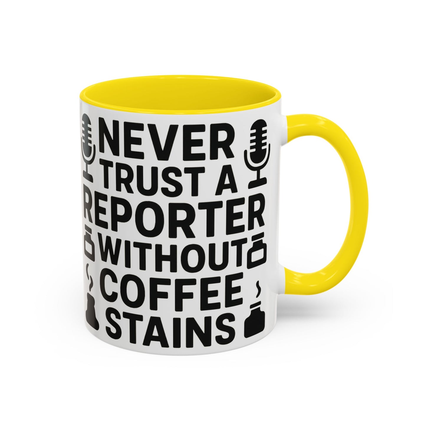 Never Trust a Reporter without Coffee Stains - Funny Journalist Gift, Reporter Humor, Coffee Stain Mug