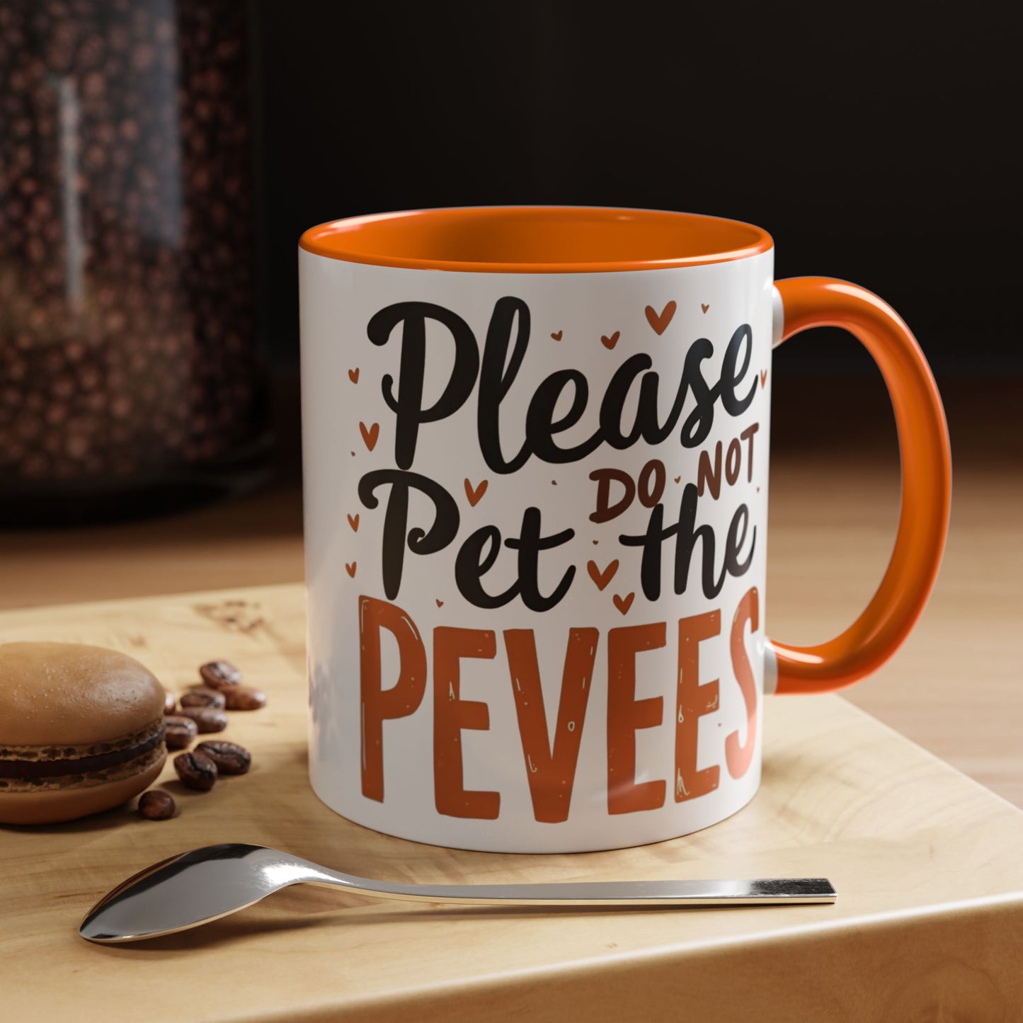 Playful Accent Coffee Mug - "Please Do Not Pet the Peeves" - Perfect for Home or Office