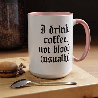 I Drink Coffee Not Blood (Usually), Funny Gift for Coffee Lovers, Black Accent Mug, Unique Kitchen Decor, [...]