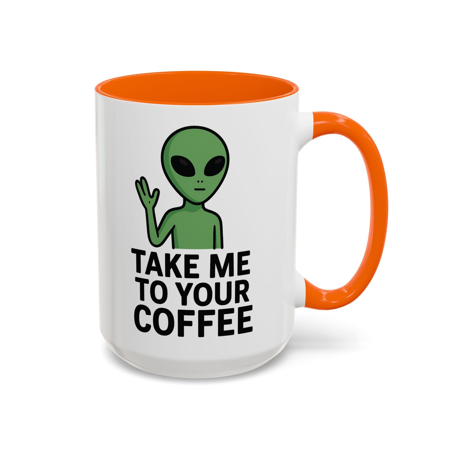 Funny Alien Coffee Mug - Take Me To Your Coffee, Humorous Gift for Coffee Lovers, Unique Office Decor, Birthday Gift