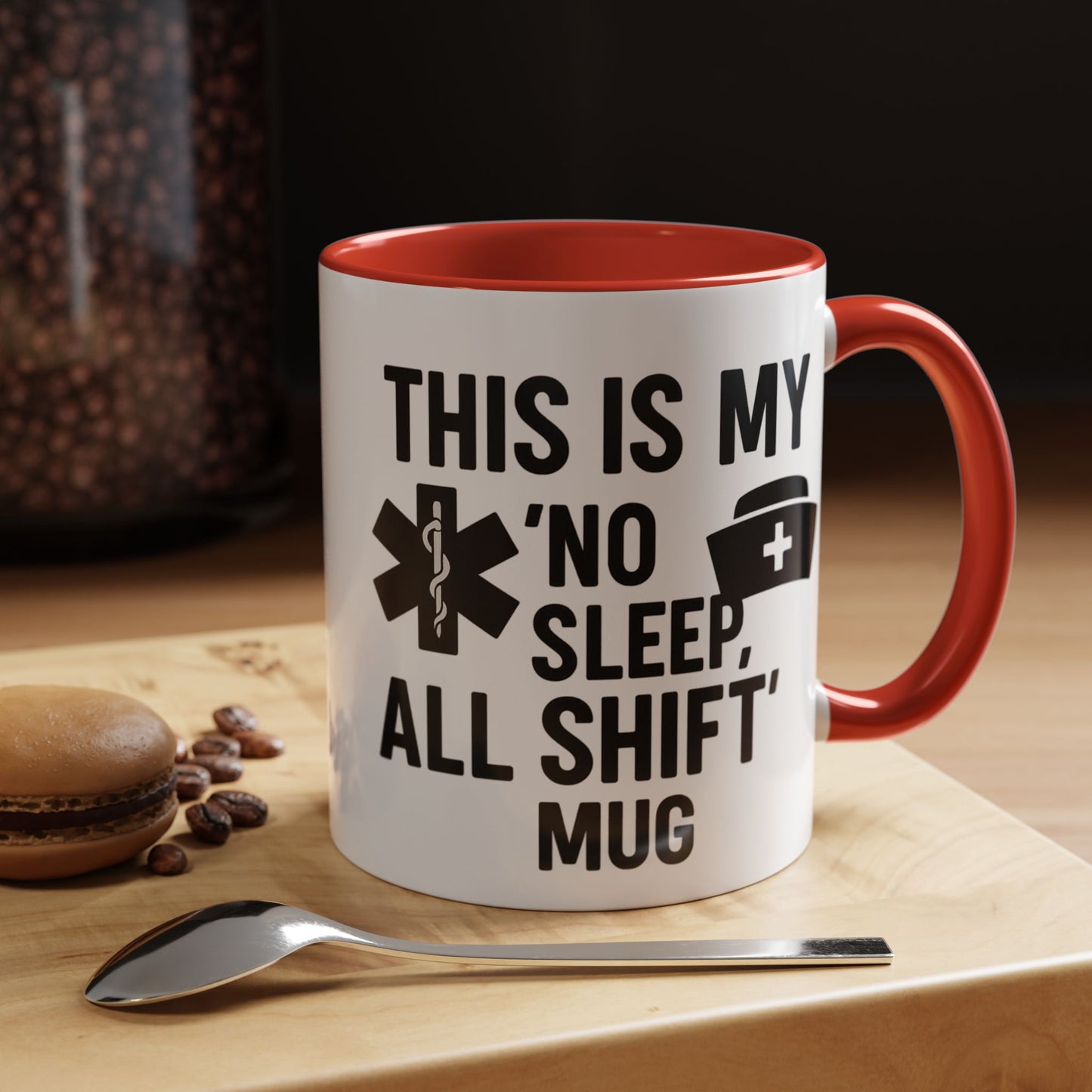 This Is My No Sleep All Shift Mug, Gift for Healthcare Workers, Black Accent Mug, Funny Nursing Gift