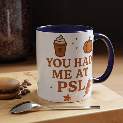 You had me at PSL -Autumn Pumpkin Spice Mug, Cozy Coffee Cup for Fall Lovers, Perfect Gift for PSL Fans