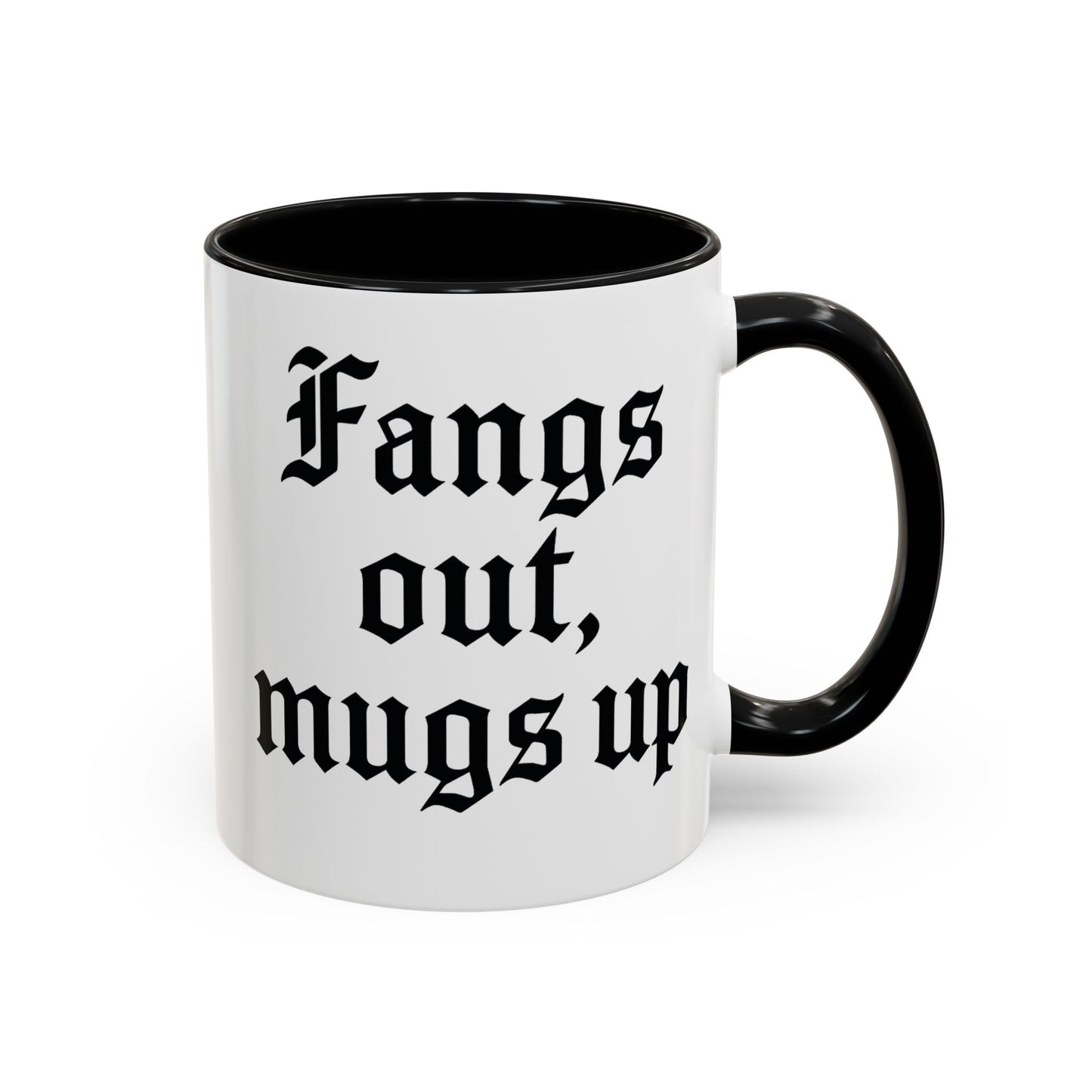 Gothic Coffee Mug, Fangs Out Mugs Up, Spooky Gift, Halloween Coffee Cup, Black Accent Ceramic Mug, Unique Drinkware