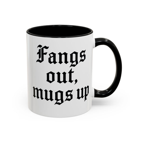 Gothic Coffee Mug, Fangs Out Mugs Up, Spooky Gift, Halloween Coffee Cup, Black Accent Ceramic Mug, Unique Drinkware