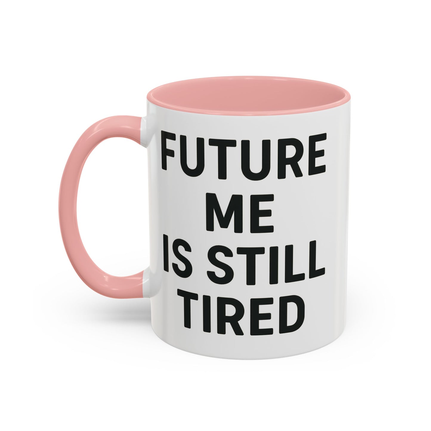 Future Me Coffee Mug - Funny Black Accent Mug for Coffee Lovers, Gift for Friends, Home Office Decor, Humor for Tired Souls