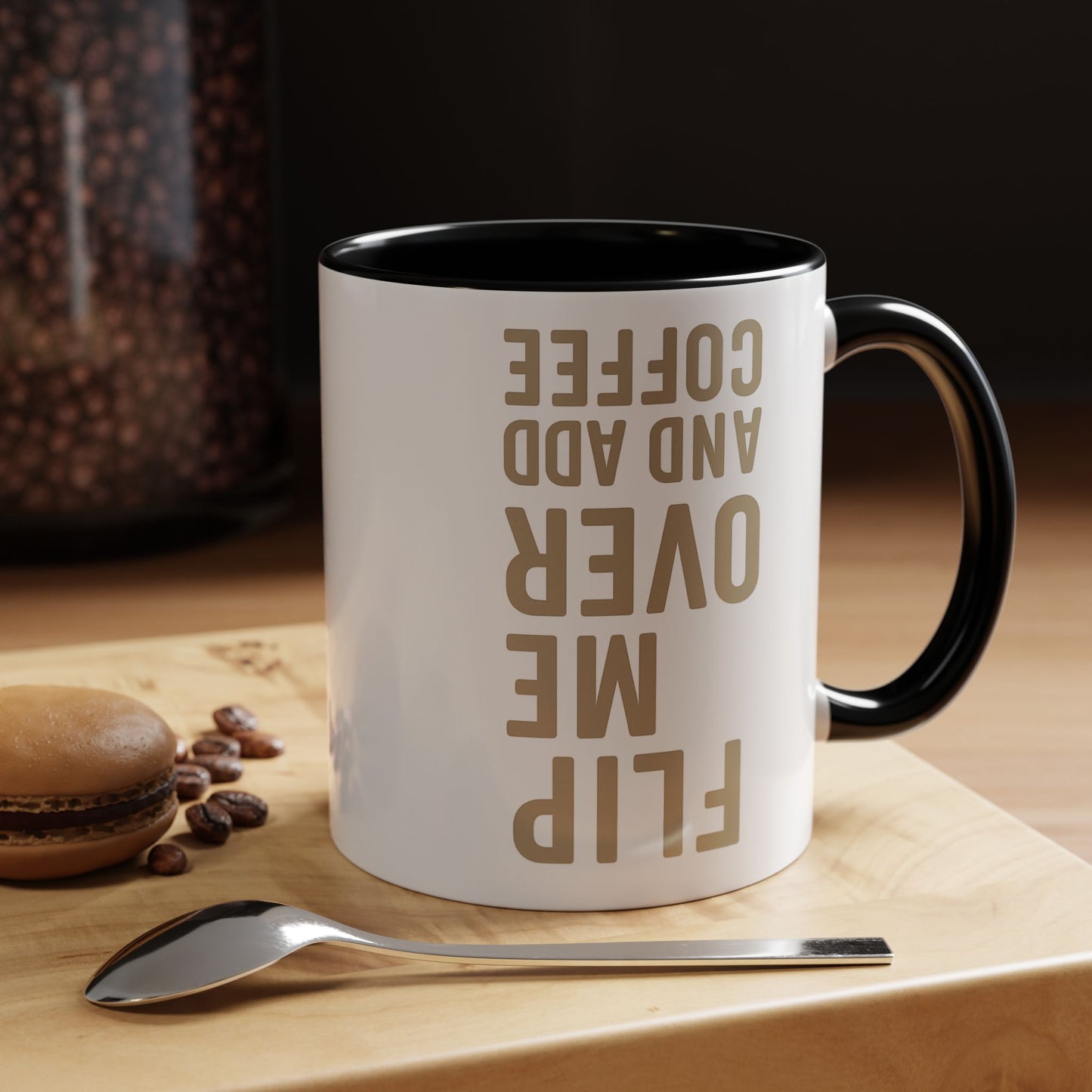 Flip Me Over and Add Coffee - Funny Coffee Mug Stylish Gift for Coffee Lovers