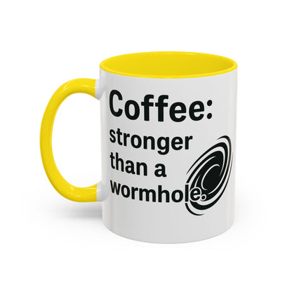 Galactic Coffee Mug: "Stronger Than a Wormhole" - Funny Coffee Cup for Space Lovers, Nerdy Gift, Office Mug, Astronomy Coffee Cup, [...]