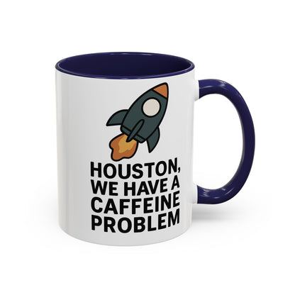 Houston We Have a Caffeine Problem Mug - Funny Coffee Cup for Space Lovers, Gift for Astronauts, Unique Kitchen Decor, Humor Mug