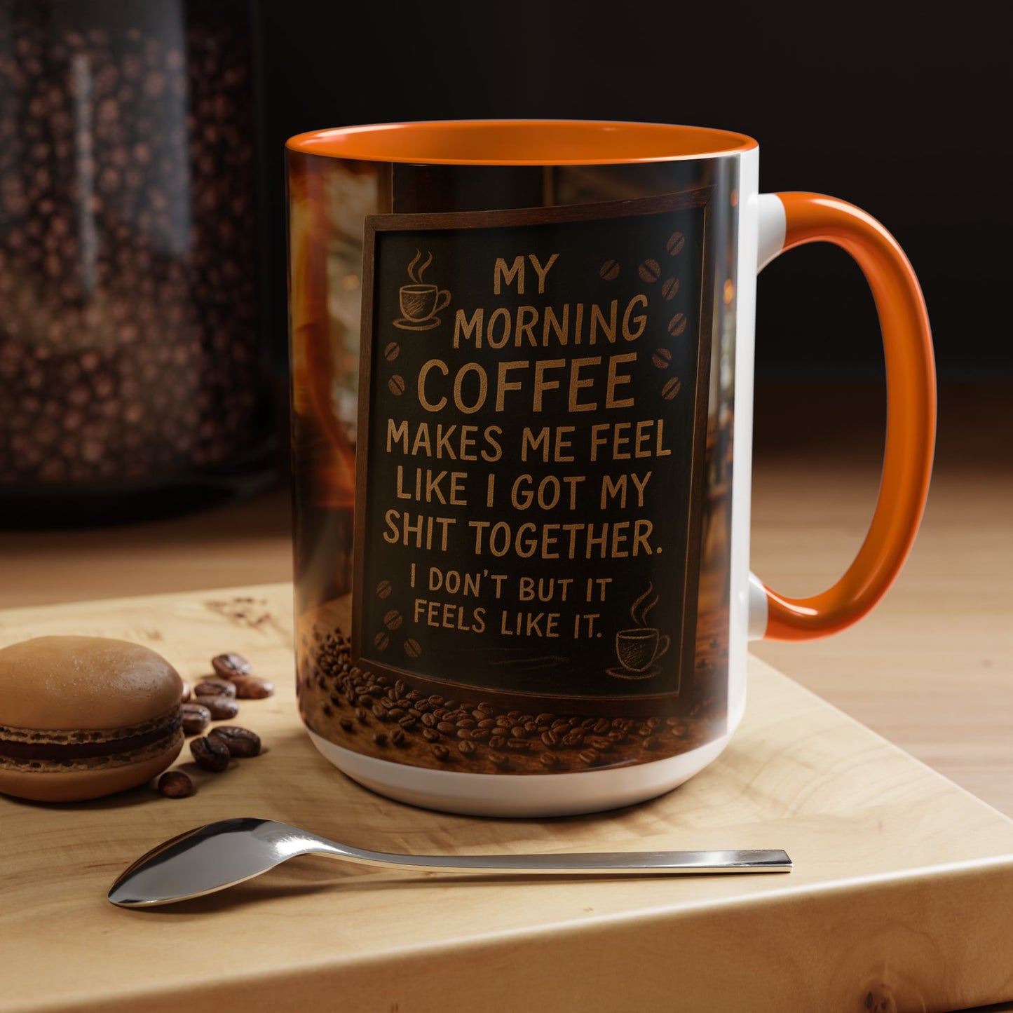 Coffee Makes Me Feel Like I Got My Shit Together I Don't - Funny Coffee Mug, Coffee Gift, Morning Boost Mug, Coffee Addict Present