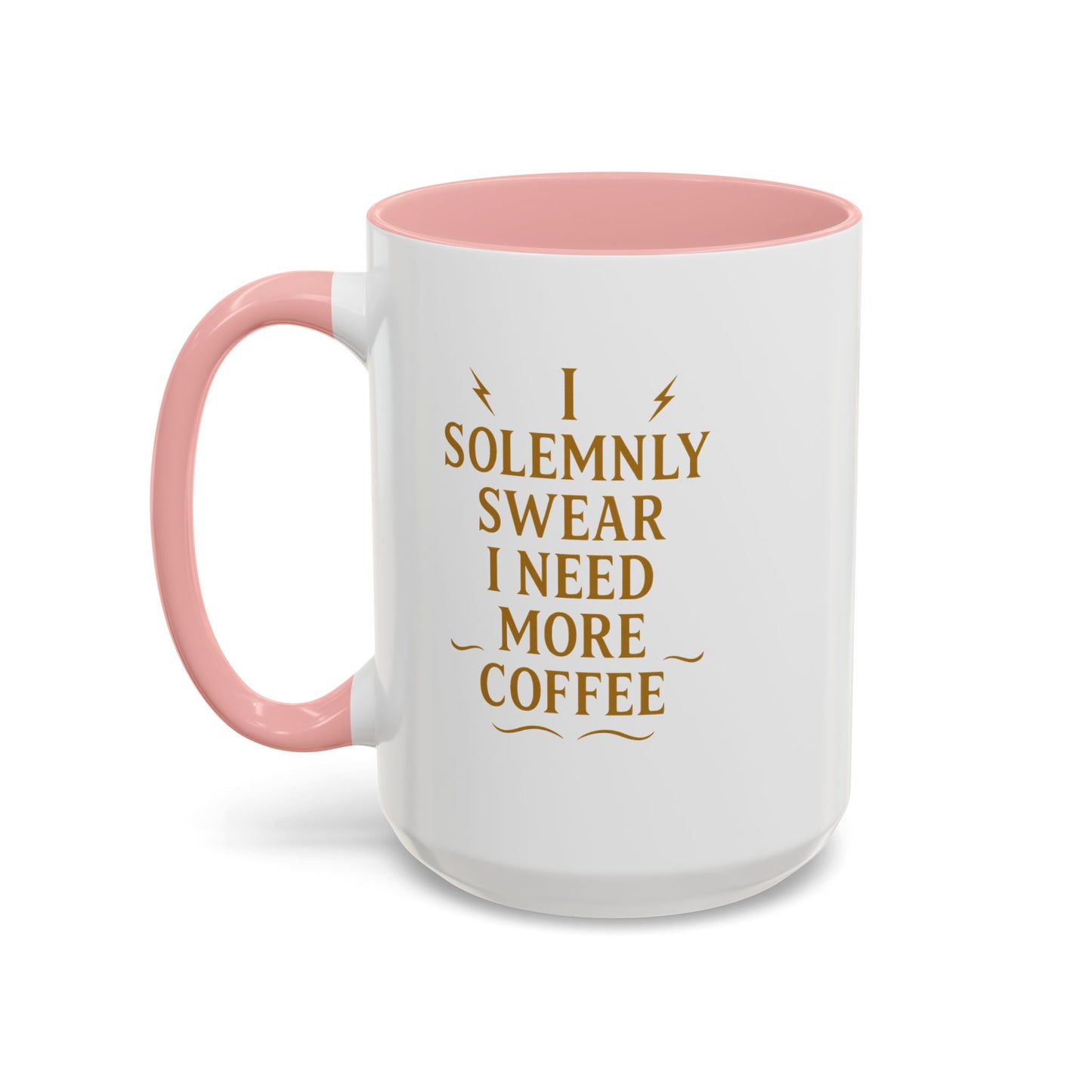 Funny Coffee Mug, I Solemnly Swear I Need More Coffee, Gift for Coffee Lovers, Office Humor, Motivational Mug