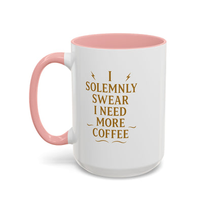 Funny Coffee Mug, I Solemnly Swear I Need More Coffee, Gift for Coffee Lovers, Office Humor, Motivational Mug