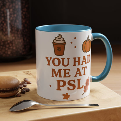 You had me at PSL -Autumn Pumpkin Spice Mug, Cozy Coffee Cup for Fall Lovers, Perfect Gift for PSL Fans