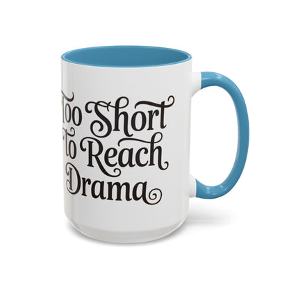 Drama-Free Accent Coffee Mug, Funny Gift, Coffee Lover Mug, Unique Office Mug, Relaxation Mug