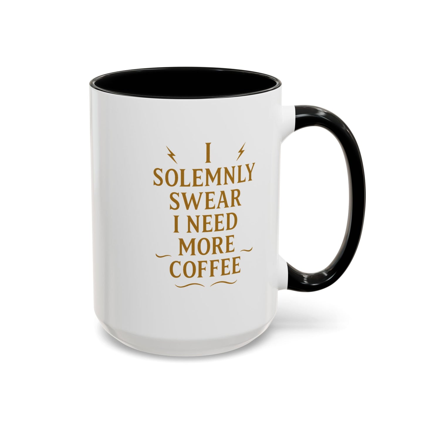 Funny Coffee Mug, I Solemnly Swear I Need More Coffee, Gift for Coffee Lovers, Office Humor, Motivational Mug