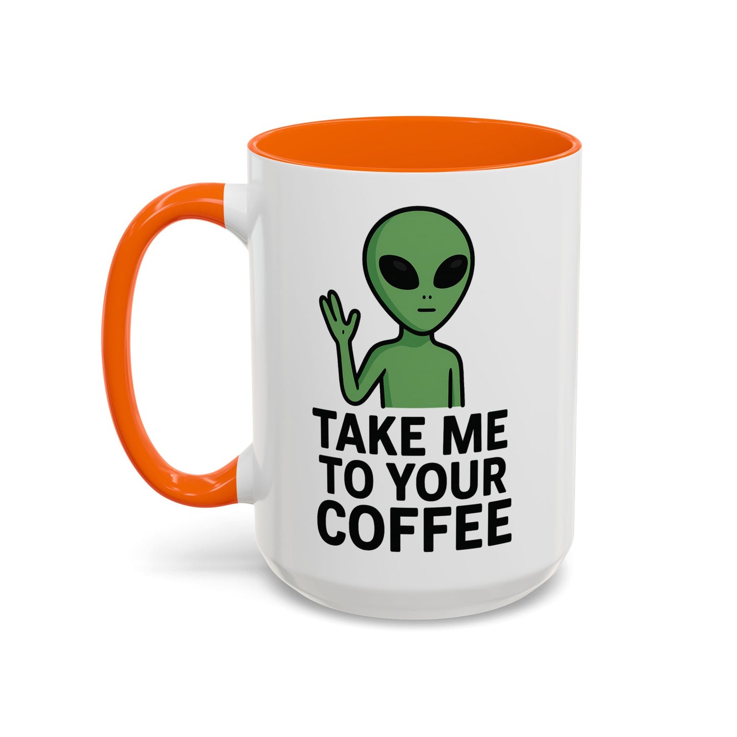 Funny Alien Coffee Mug - Take Me To Your Coffee, Humorous Gift for Coffee Lovers, Unique Office Decor, Birthday Gift
