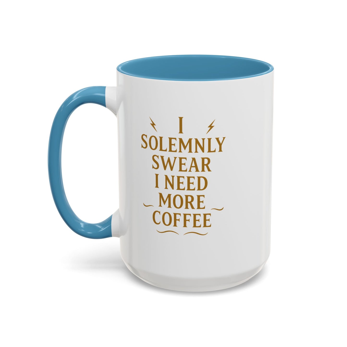 Funny Coffee Mug, I Solemnly Swear I Need More Coffee, Gift for Coffee Lovers, Office Humor, Motivational Mug
