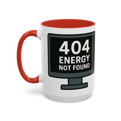 Humorous 404 Energy Not Found Coffee Mug, Funny Gift for Programmers, Unique Office Mug, Tech Lover's Gift, Coffee Lovers Mug