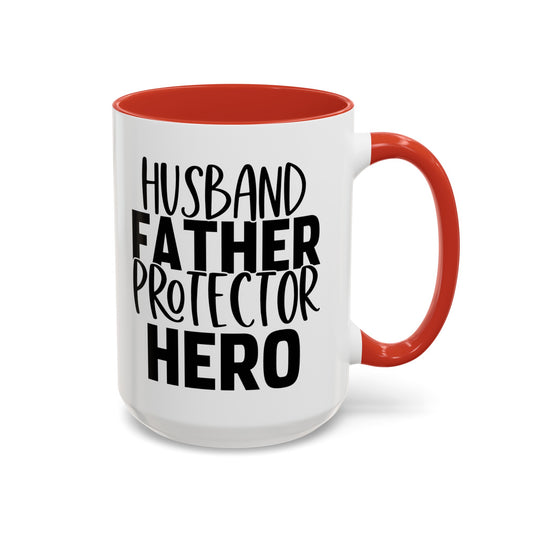 Husband Father Protector Hero Mug11oz/15oz