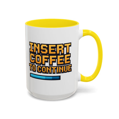 Insert Coffee to Continue, Gift for Tech Lovers, Office Desk Decor, Video Game Mug
