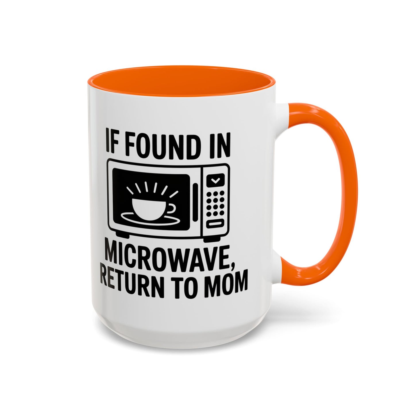 If Found in Microwave Return to Mom Coffee Mug, Humor Gift for Mom, Coffee Lover Mug