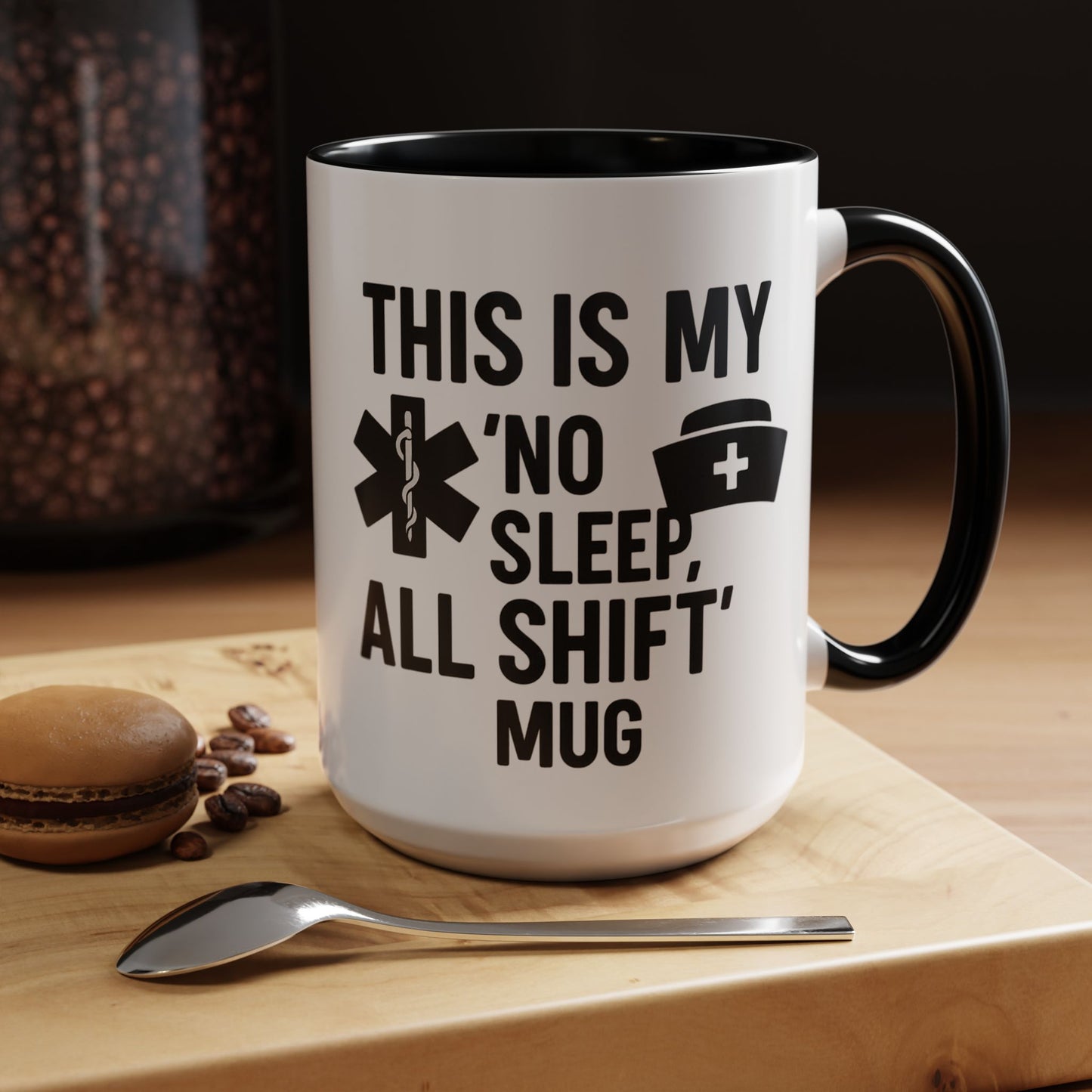 This Is My No Sleep All Shift Mug, Gift for Healthcare Workers, Black Accent Mug, Funny Nursing Gift