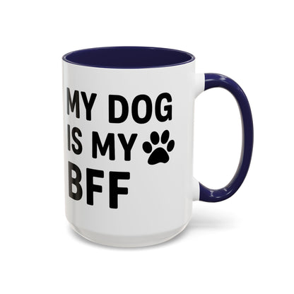 My Dog is My BFF, Pet Owner Gift, Animal Lover Mug, Cute Dog Theme, Personalized Pet Mug
