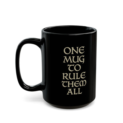 One Mug to Rule Them All, Gift for Friends, Coffee Cup, Unique Design, Housewarming Gift