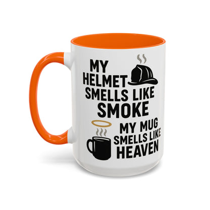 My Helmet Smells Like Smoke My Coffee Smells Like Heven -Funny Gift for Coffee Lovers, Firefighters