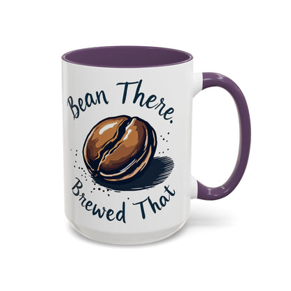 Bean There, Brewed That - Perfect Gift for Coffee Enthusiasts