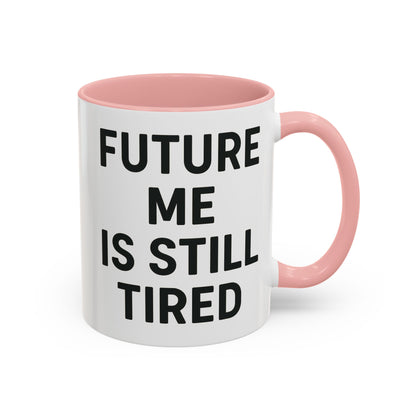 Future Me Coffee Mug - Funny Black Accent Mug for Coffee Lovers, Gift for Friends, Home Office Decor, Humor for Tired Souls