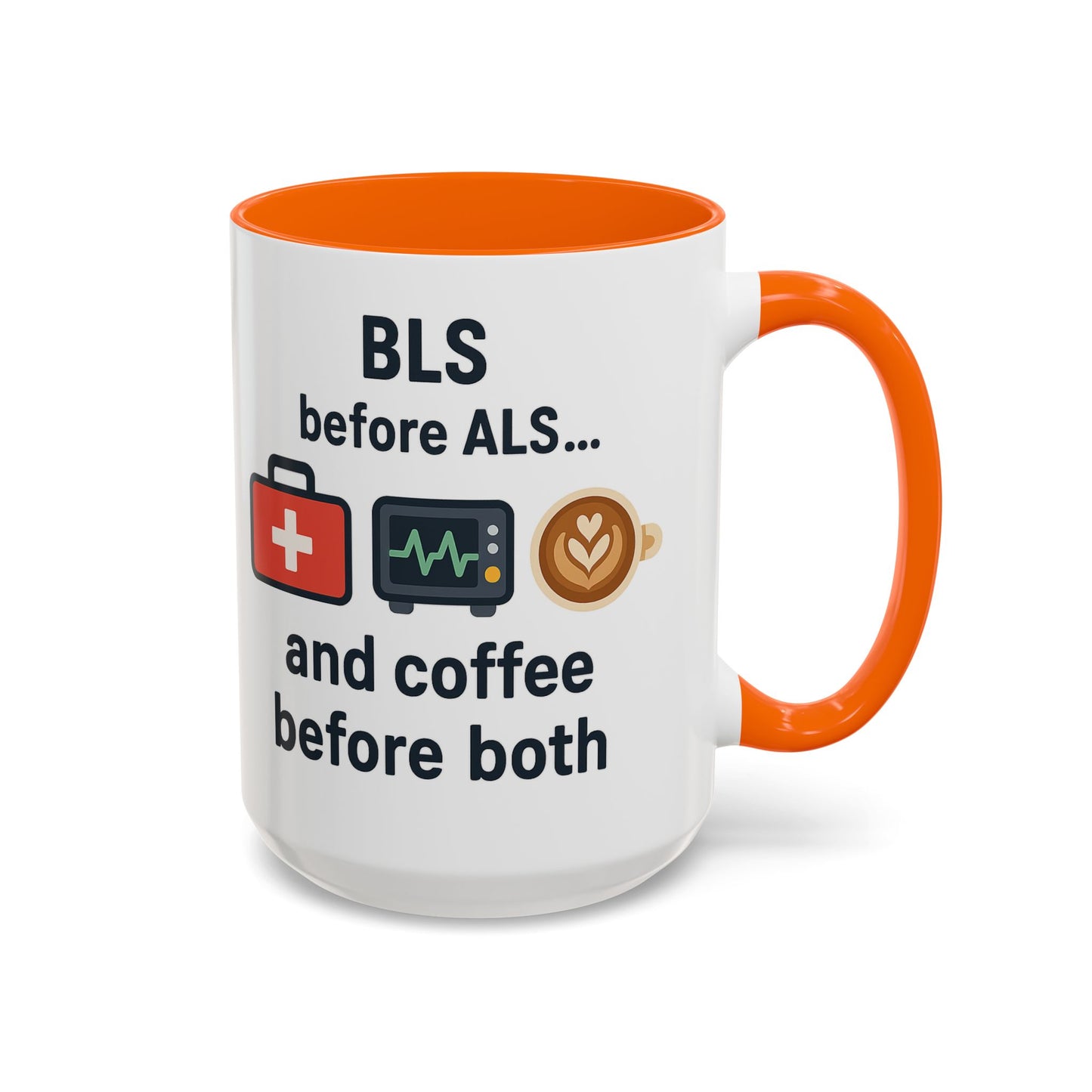 BLS before ALS and Coffee before Both - Perfect Gift for Paramedics, Nurses, and Healthcare Workers, Fun Office Mug