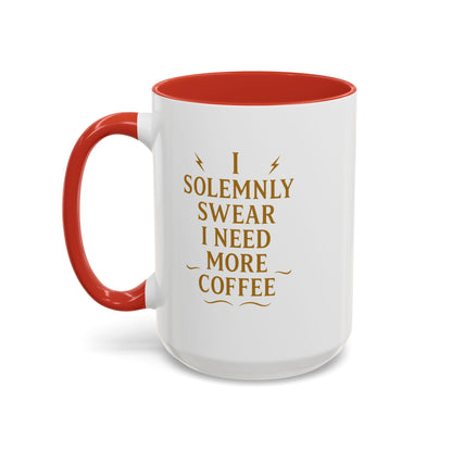 Funny Coffee Mug, I Solemnly Swear I Need More Coffee, Gift for Coffee Lovers, Office Humor, Motivational Mug