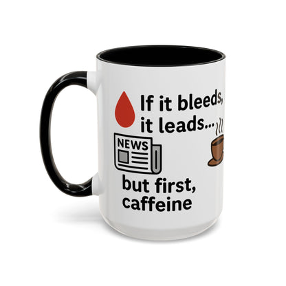 If it Bleeds it Leads Gift for Journalists, Writers, News Lovers, Unique Mug for Work or Home