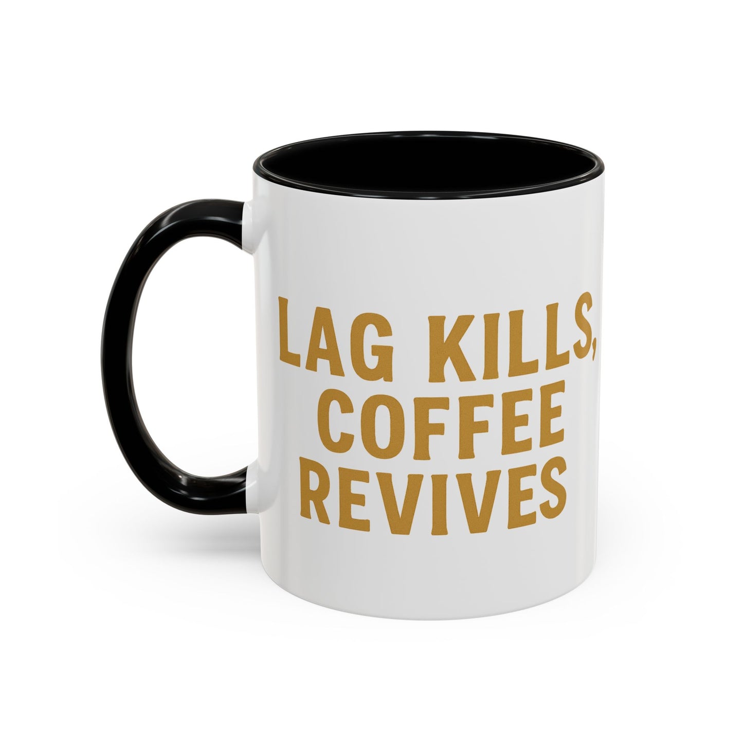 Gamer Lag Kills Accent Coffee Mug