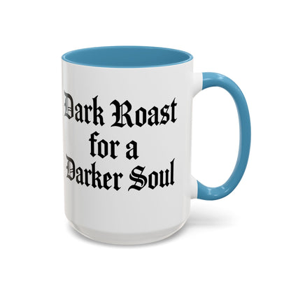 Dark Roast for a Darker Soul, Unique Gift for Coffee Lovers, Halloween Decor, Espresso Mug, Birthday Gift, [...]