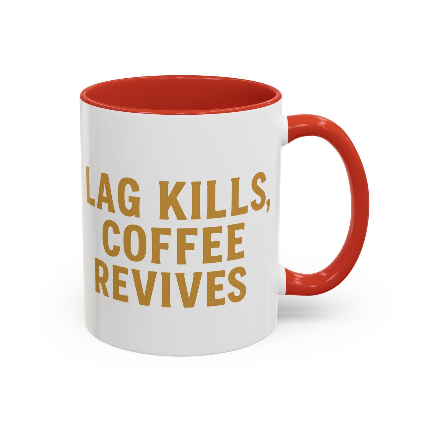 Gamer Lag Kills Accent Coffee Mug