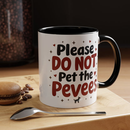 Whimsical Coffee Mug - "Please DO NOT Pet the Peeves"