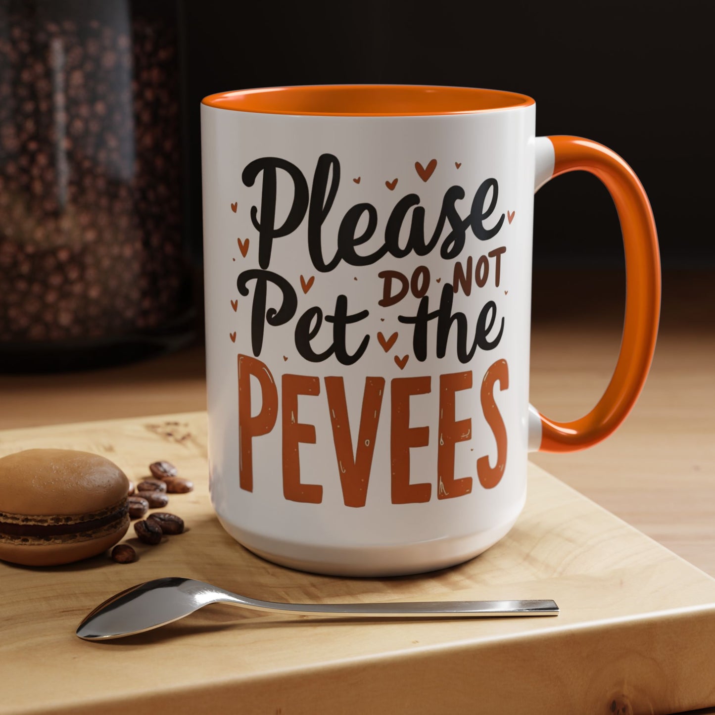 Playful Accent Coffee Mug - "Please Do Not Pet the Peeves" - Perfect for Home or Office