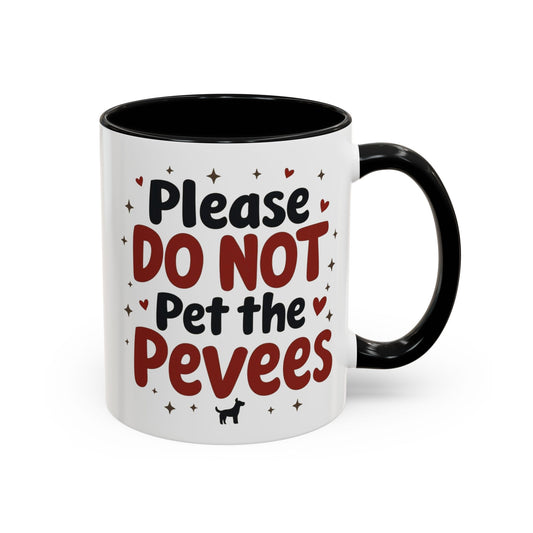 Whimsical Coffee Mug - "Please DO NOT Pet the Peeves"