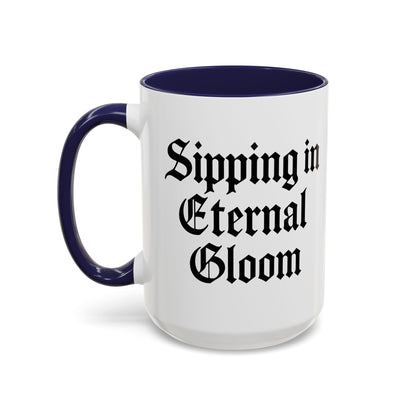 Eternal Gloom Accent Mug - Gothic Coffee Cup, Dark Aesthetic Drinkware, Unique Gift for Halloween, Home Office Decor, Quote Mug