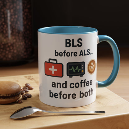 BLS before ALS and Coffee before Both - Perfect Gift for Paramedics, Nurses, and Healthcare Workers, Fun Office Mug